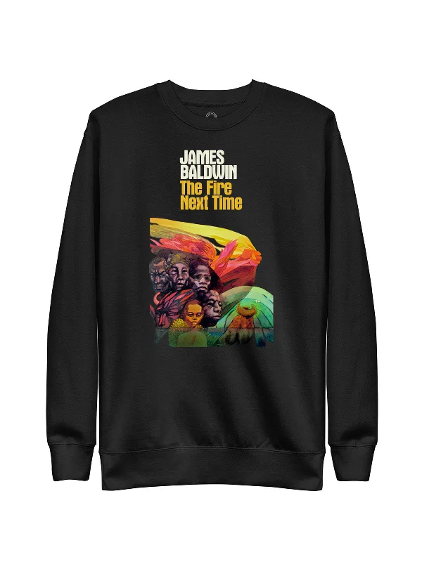 The Fire Next Time Unisex Sweatshirt (Print Shop)